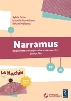Narramus, Le machin PS-MS