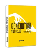 Génération vidéoclub ! - Back to the 80's - 100 films culte