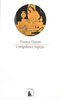 L'Insignifiance tragique, «Les Choéphores» d'Eschyle, «Électre» de Sophocle, «Électre» d'Euripide