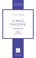 1, Le Prince philosophe, Conte oriental 1792 Tome 1 - Nouvelle édition