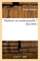 Madame ou mademoiselle ?