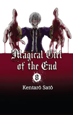 8, Magical Girl of the End - tome 8