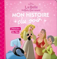 LA BELLE AU BOIS DORMANT - Mon Histoire du Soir - L'histoire du film - Disney Princesses