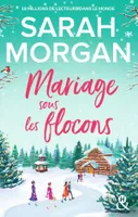 Mariage sous les flocons, la nouvelle romance feel-good de Noël de Sarah Morgan : une lecture doudou à lire sous son plaid !
