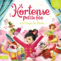 Hortense petite fée - Le Cirque des Etoiles