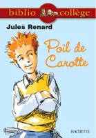 Bibliocollège - Poil de Carotte, Jules Renard, [extraits]