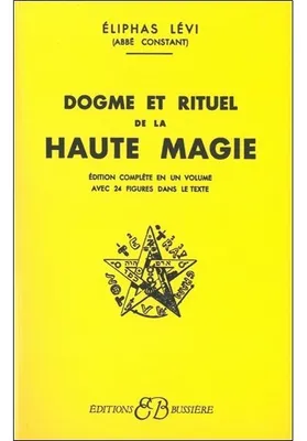 Dogmes et rituels de la haute magie