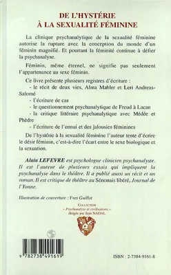 HYSTERIE (DE L') A LA SEXUALITE FEMININE, Une étude psychanalytique