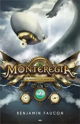 2, Montérégia - T2 : La naissance du magicien