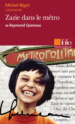 Zazie dans le métro de Raymond Queneau (Essai et dossier)