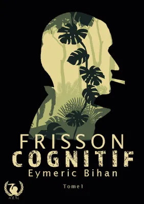 Frisson Cognitif, Tome 1