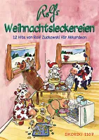 Rolfs Weihnachts-Leckereien, 12 Hits von Rolf Zuckowski für Akkordeon. Für alle Akkordeontypen (MII/MIII), 2. Stimme ad lib.