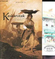Kaskarotak - les kaskarots, une population singulière du Pays basque, les kaskarots, une population singulière du Pays basque