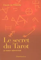 Le secret du tarot, le tarot démystifié