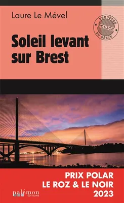 Soleil levant sur Brest, Prix Polar Le Roz et Le Noir 2023