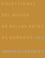 COLECCIONES DEL MUSEO DE BELLAS ARTES DE BURDEOS