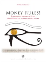 Money rules !, The monetary economy of egypt, from persians until the beginning of islam
