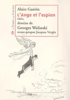 L'ange et l'espion, fables Guérin, Alain; Wolinski, Georges and Vergès, Jacques, fables