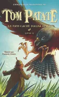 Tom Patate - tome 2 Le pays caché d'Alba Spina