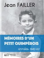 Mémoires d'un petit Quimpérois, Années 1940-1960