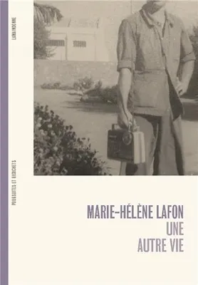 Marie-HElEne Lafon Une autre vie /franCais