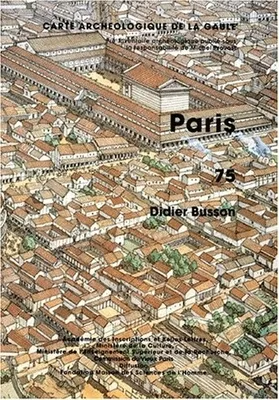 Carte archéologique de la Gaule. [Nouvelle série], 75, Carte archéologique de la Gaule, 75. Paris