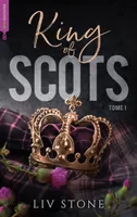 King of Scots - tome 1