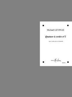 Quatuor N° 2, Pour quatuor à cordes Michaël Lévinas