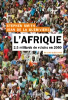 L'Afrique en 100 questions, 2,5 milliards de voisins en 2050