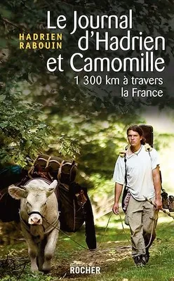 Le journal d'Hadrien et Camomille, 1300 km à travers la France