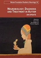 Neurobiology, diagnosis and treatment in autism, An update.