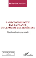 La reconnaissance par la France du génocide arménien, Méandres d'une longue marche
