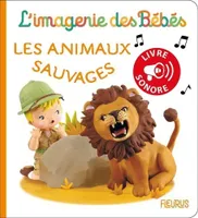 L'imagerie des bébés, Les animaux sauvages, Livre sonore