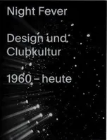 Night Fever  Design und Kultur /allemand