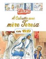 Les chercheurs de Dieu., 23, À Calcutta avec Mère Teresa, en BD