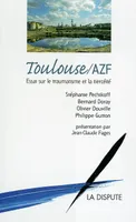 Toulouse/AZF, Essai sur le traumatisme et la tiercéité