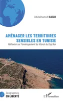 Aménager les territoires sensibles en Tunisie, Réflexion sur l'aménagement du littoral du Cap Bon