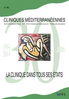 Cliniques méditerranéennes 89 - La clinique dans tous ses états 1984-2014 - 30 ans