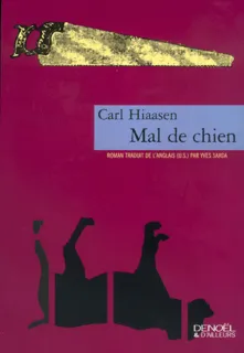 Mal de chien, roman Carl Hiaasen