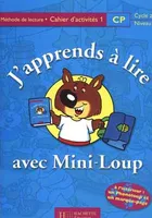 J'apprends à lire avec Mini-Loup CP - cahier d'activités 1 - Ed.2000, CP, cycle 2, niveau 2