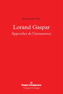 Lorand Gaspar, Approches de l'immanence