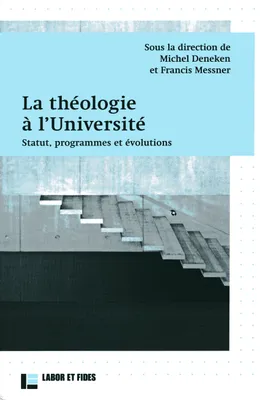 La théologie à l'Université, Statut, programmes et évolutions