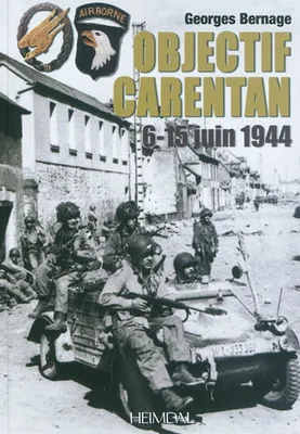 Objectif Carentan / 6-15 juin 1944, 6-15 juin 1944