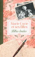 Lettres tendres de Marie Curie et ses filles