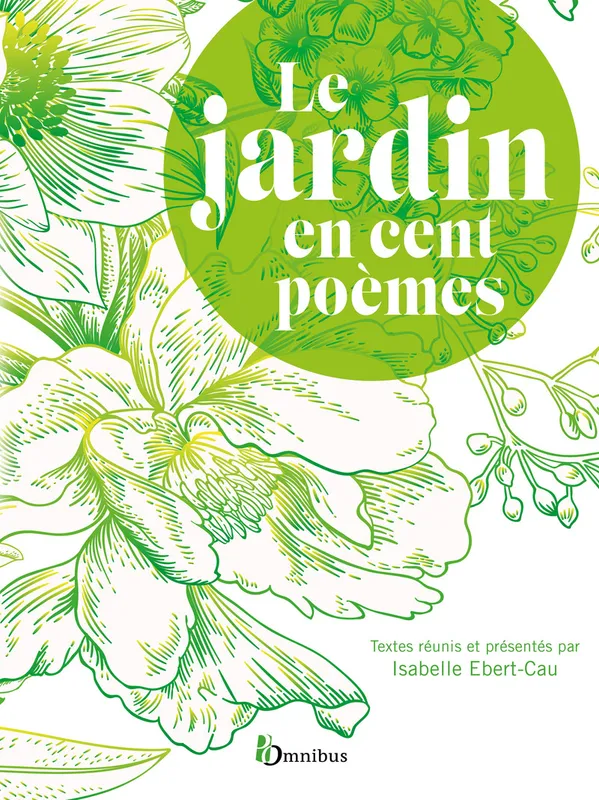 Livres Littérature et Essais littéraires Poésie Le Jardin en cent poèmes Isabelle Ebert-Cau