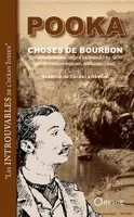 Choses de Bourbon, Chronique d'un voyage à la réunion en 1888 par un franco-mauricien, alphonse gaud