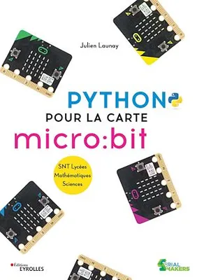 Python pour la carte micro:bit, SNT Lycées - Mathématiques - Sciences