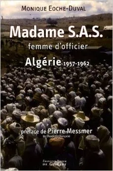 Madame S.A.S., Femme d'officier : Algérie 1957-1962