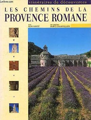 Les Chemins de la Provence romane