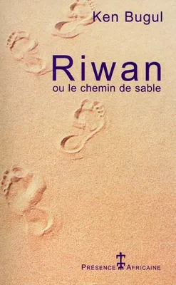 Riwan, ou le chemin de sable